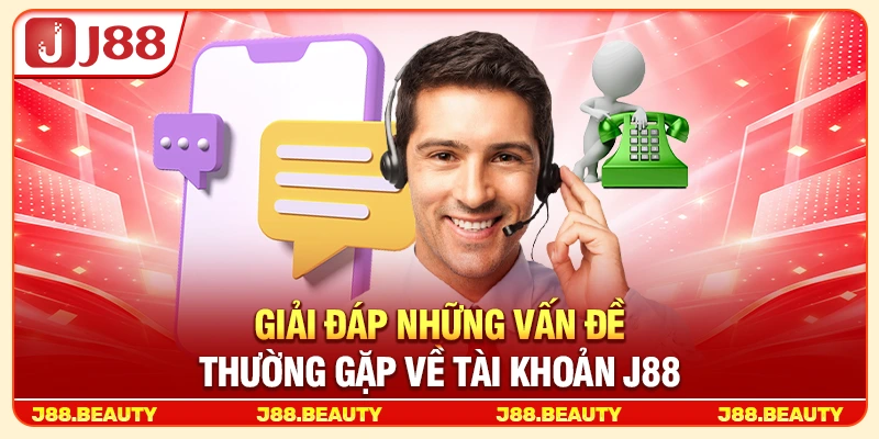 Giải đáp những vấn đề thường gặp về tài khoản 